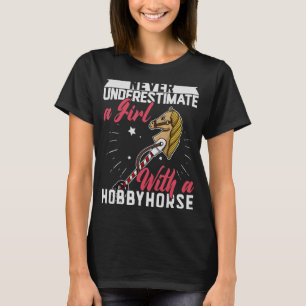 Hobby Horsing Horse Equestrian Sport Equine Girls T-Shirt