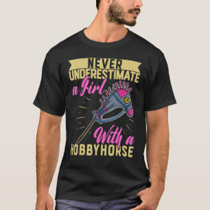 Hobby Horsing Horse Equestrian Sport Equine Girls T-Shirt