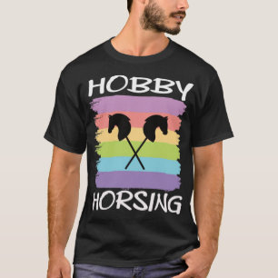 Hobby Horsing Stick Horse literature  T-Shirt