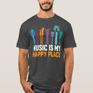 Hobby of Collecting Guitars Music Is My Happy Plac T-Shirt