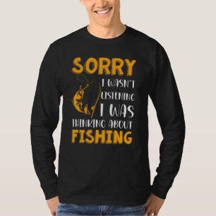 Hobby Sorry I Wasnt Listening I Was Thinking About T-Shirt