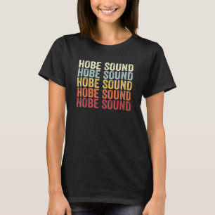 Hobe Sound Florida Hobe Sound FL Retro Vintage Tex T-Shirt