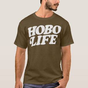 Hobo Life Faded Thrift Style Retro Design T-Shirt