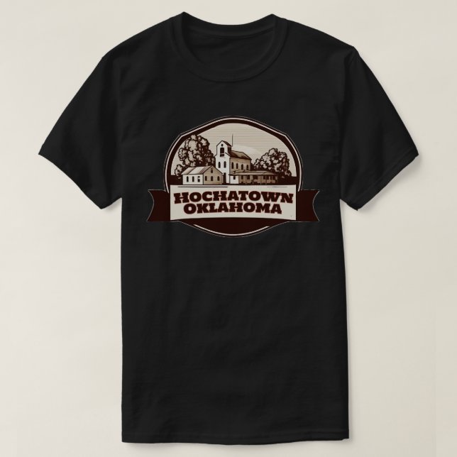 Hochatown Oklahoma T-Shirt (Design Front)