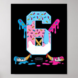 Hockey 6 Years Old Ice Cream Drip 6th Birthday Kid Poster