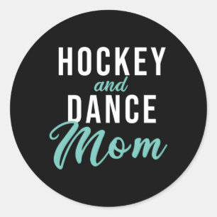 Hockey And Dance Mum Classic Round Sticker