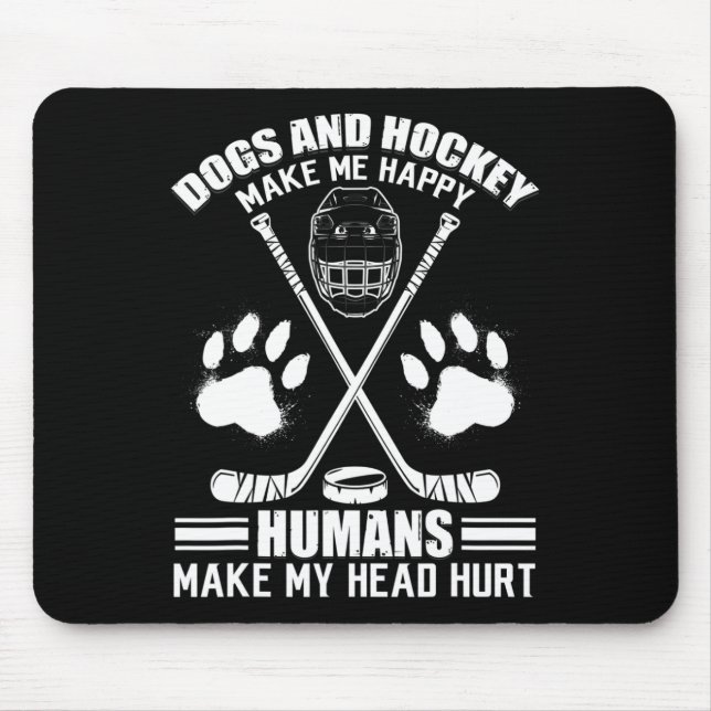 Hockey And Dog Makes Me Ice Hockey Happy Player  Mouse Mat (Front)