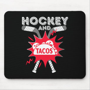 Hockey and Tacos - Fun Ice Hockey Player Gift Hock Mouse Mat