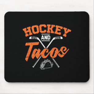 Hockey And Tacos Fun Ice Hockey Player Gift  Mouse Mat