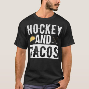Hockey and Tacos Shirt Hockey Player Team Ice Hock