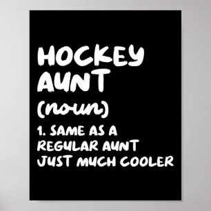 Hockey Aunt Definition Fun and Sassy Sports Poster