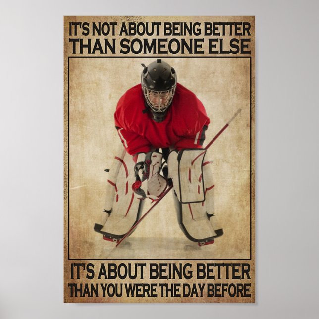Hockey Being Better Than You Were The Day Before Poster (Front)