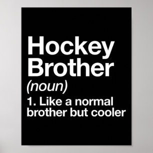 Hockey Brother Definition Fun Sports  Poster