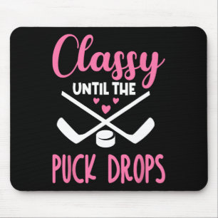 Hockey Cly Until The Puck Drops Cute Love Hockey F Mouse Mat