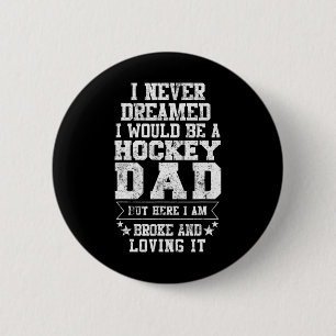 Hockey Dad Fun Father's Day Tee Dads Gift 6 Cm Round Badge