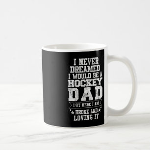 Hockey Dad  Fun Father's Day Tee  Dads Gift Coffee Mug
