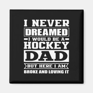 Hockey Dad Funny Dads Ice Hockey Magnet