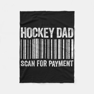 Hockey Dad Scan For Payment Shirt Men Hockey Lover Fleece Blanket