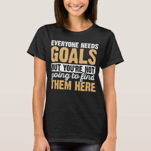 Hockey Everyone Needs Goals Retro Vintage 6 T-Shirt
