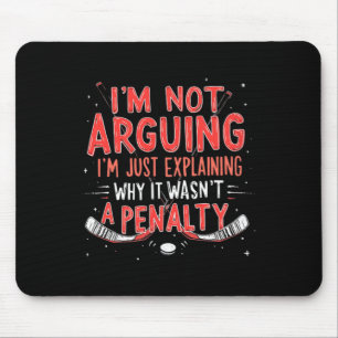 Hockey Explaining Why It Wasn't A Penalty _1 Mouse Mat