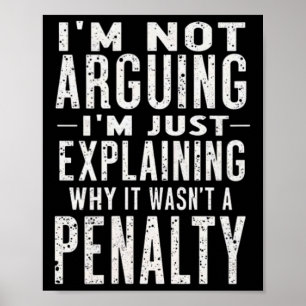 Hockey Explaining Why It Wasnt A Penalty Poster