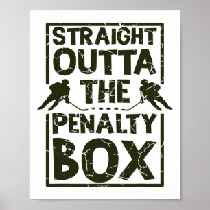 Hockey Fan Straight Outta The Penalty Box Hockey S Poster