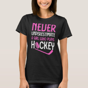 Hockey For Women Girls Ice Hockey Player Hockey    T-Shirt
