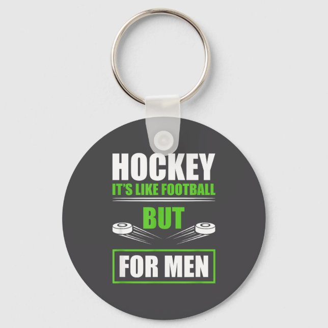 Hockey Funny Quotes Fathersday Mens Hockey  Key Ring (Front)