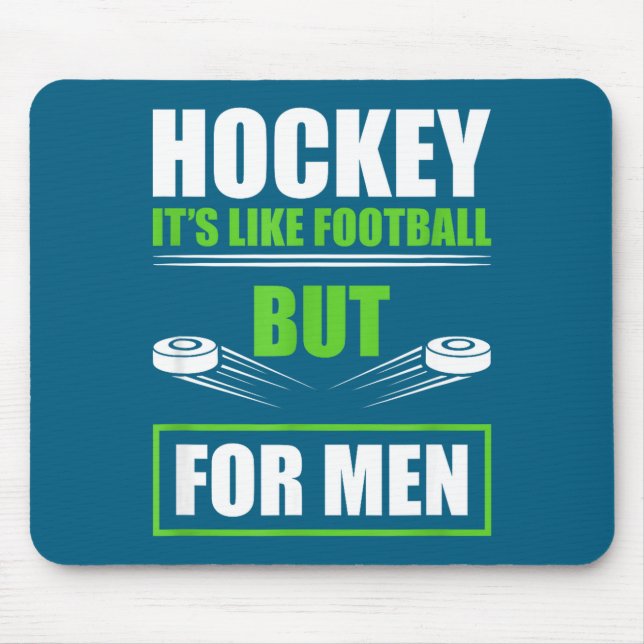 Hockey Funny Quotes Fathersday Mens Hockey  Mouse Mat (Front)