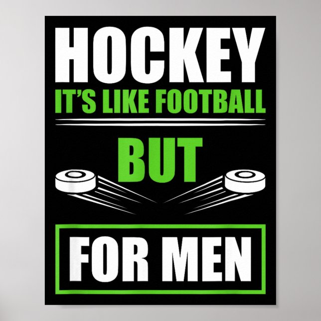 Hockey Funny Quotes Fathersday Mens Hockey  Poster (Front)