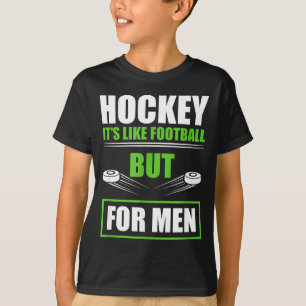 Hockey Funny Quotes Fathersday Mens Hockey  T-Shirt