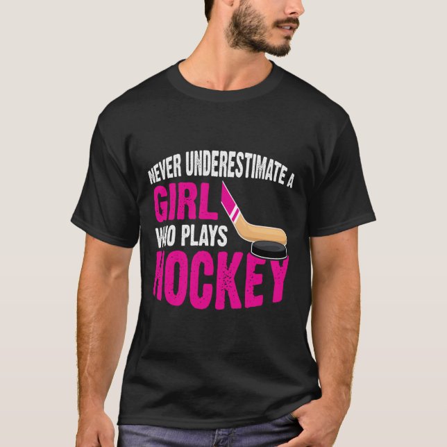 Hockey Gifts For Girls Girl Hockey Player Girls Ho T-Shirt (Front)