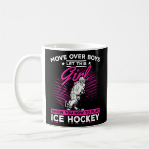 Hockey Girls Ice Hockey Player Girls I Ice Hockey Coffee Mug