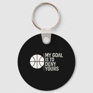 Hockey Goal Is To Deny Funny Goalie Saying Key Ring