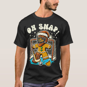 Hockey Goalie Gingerbread Man Funny Christmas Oh S T-Shirt