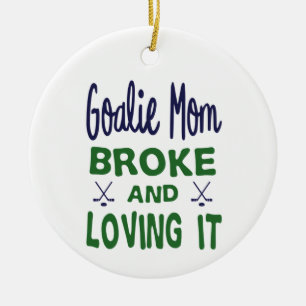 Hockey Goalie Mum Broke and Loving It Ceramic Tree Decoration