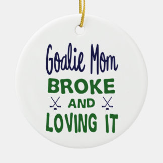 Hockey Goalie Mum Broke and Loving It Ceramic Tree Decoration