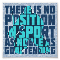 Hockey Goalie Noble Quote