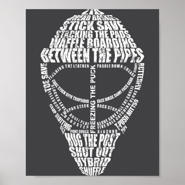 Hockey Goalie Quote For Hockey Goalie  Poster (Front)