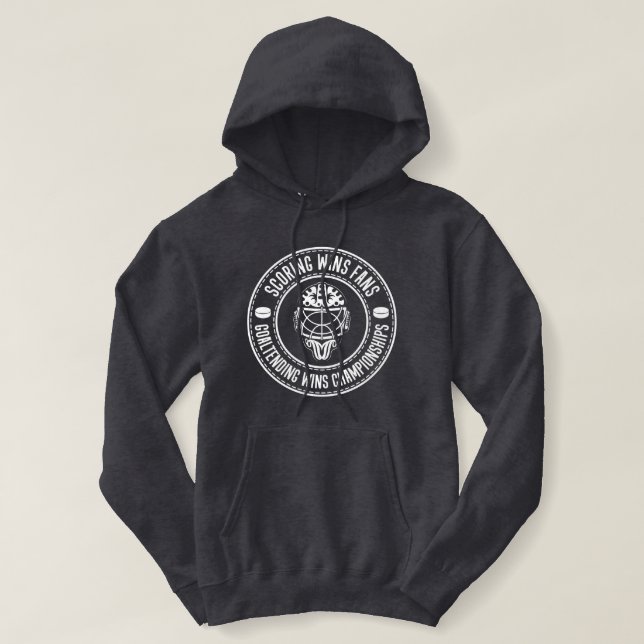 Hockey Goalie Quote Saying Hoodie (Design Front)