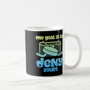Hockey Goalkeeper Denial Funny Ice Hockey Humor De Coffee Mug
