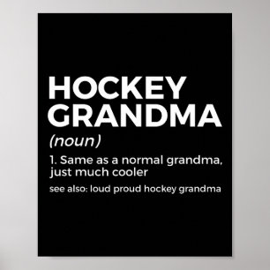 Hockey Grandma Definition Loud Proud Hockey Grandm Poster