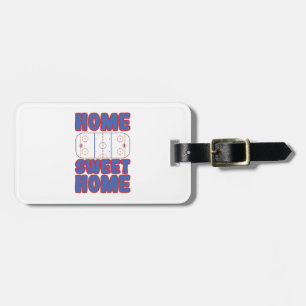 Hockey Home Sweet Home Luggage Tag