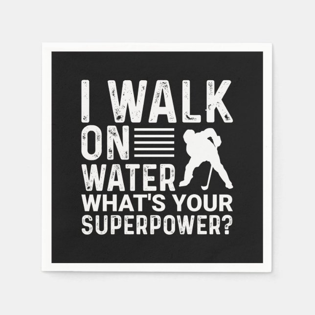 Hockey I Walk On Water Napkin (Front)