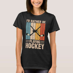 Hockey I'd Rather Be Playing Hockey Vintage 70's 8 T-Shirt