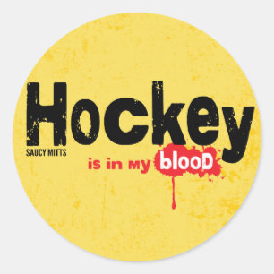 Hockey is in My Blood Classic Round Sticker