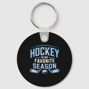 Hockey Is My Favorite Season Funny Ice Hockey Play Key Ring