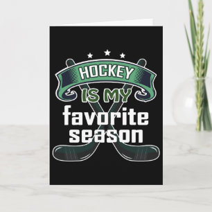 Hockey Is My Favorite Season Funny Ice Hockey Spor Card