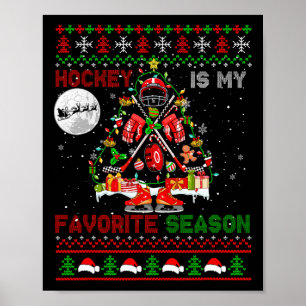Hockey Is My Favorite Season Xmas Tree Equipment P Poster