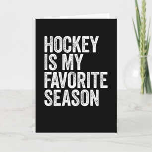 Hockey is My Favourite Season Card